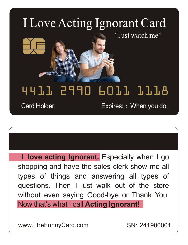 Official I Love Acting Ignorant Card™ (4 PACK) Free Shipping..