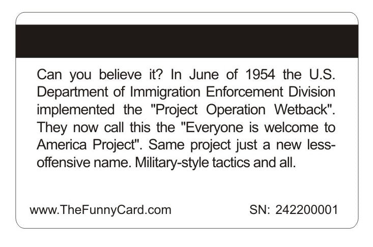 Official Operation Wetback Card™ (8 PACK) Free Shipping..