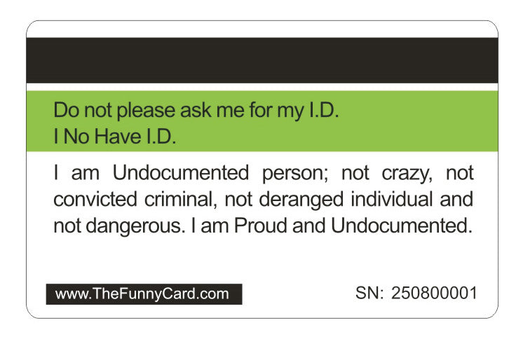 Official Undocumented Person Card™ (4 PACK) Free Shipping.
