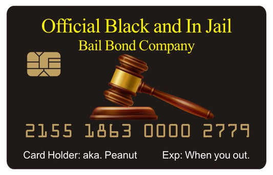 Official Black and In Jail Card™  Bail Bond Company (4 PACK) Free Shipping.