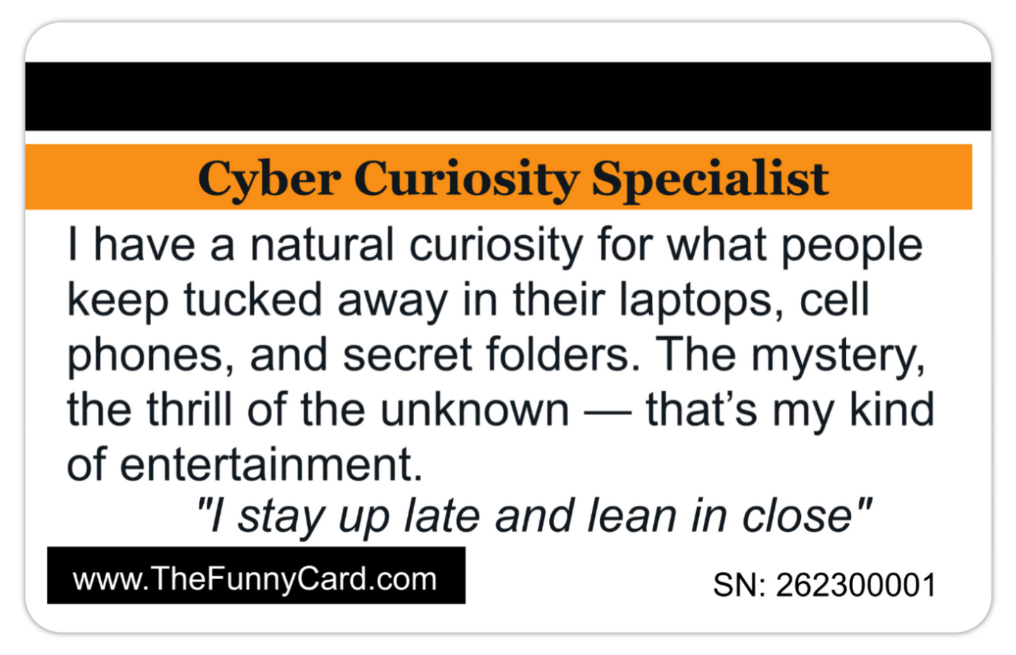 Cyber Curiosity Specialist Card  8 PACK (Free Shipping)