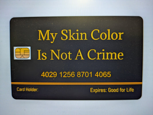 My Skin Color Is Not A Crime Card: 8 PACK (Free Shipping).