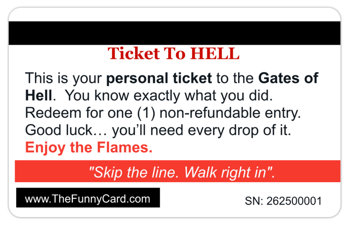 Ticket To Hell Card: 8 PACK (Free Shipping)