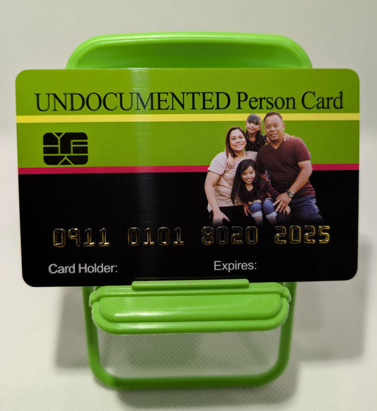 Official Undocumented Person Card™ (8 PACK) Free Shipping.